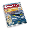 Titelblatt des Magazins „Guter Rat“, Ausgabe Nr. 7/2024. Im Hintergrund ein großes Kreuzfahrtschiff auf offenem Meer bei Sonnenuntergang. Hauptüberschrift: „Das große Kreuzfahrt-ABC – Routen • Kosten • Sicherheit“. Weitere Texte: „Mietwagen – Kostenfallen vor der Buchung kennen“, „SpaceX: Ein Börsengang der Superlative“, „Gesundes Grillen – Wie Sie ohne Schadstoffe genießen“ und ein Test zu elektrischen Zahnbürsten mit fünf Modellen im unteren Bereich.