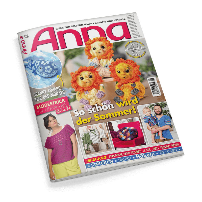 Anna Magazin, Juni 2025, Cover mit drei gehäkelten Löwenfiguren. Schlagzeile: So schön wird der Sommer!