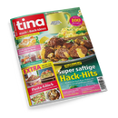 Schräg auf schwarzem Hintergrund liegendes Kochmagazin „tina Koch & Back-Ideen“ mit türkis-rotem Cover. Zu sehen sind Hackgerichte mit Kartoffelstampf, außerdem kleine Fotos von Kuchen, Eingemachtem, Pasta und Salaten; sichtbare Texte lauten „Genuss für jeden Tag“, „Mehr als 100 Rezepte“, „Super saftige Hack-Hits“, „Pasta-Glück“ und „Süßes mit Schuss“.