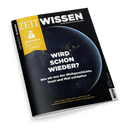 Cover des Magazins ZEIT WISSEN, Ausgabe Mai/Juni 2025. Hauptmotiv ist eine globale Ansicht der Erde bei Nacht mit funkelnden Stadtlichtern und der Schlagzeile 'WIRD SCHON WIEDER?'